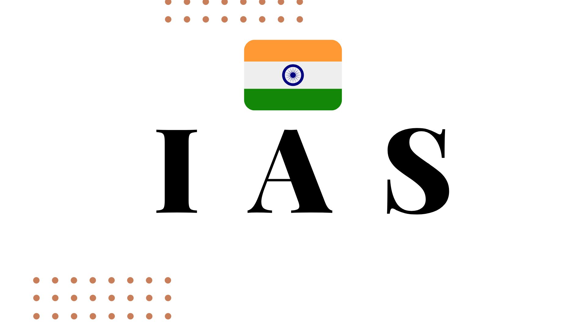 IAS Full Form in Hindi