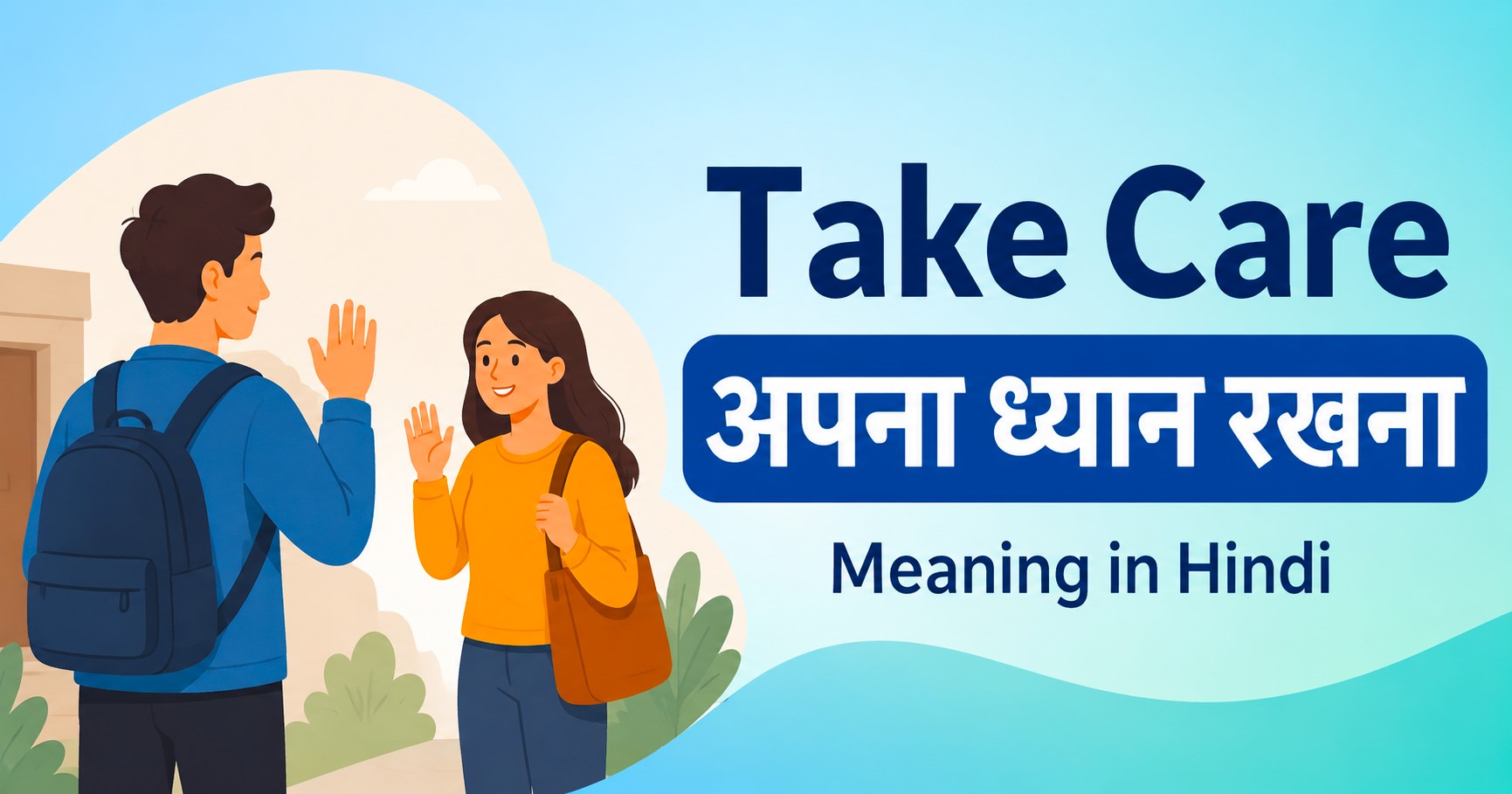 Take Care Meaning in Hindi